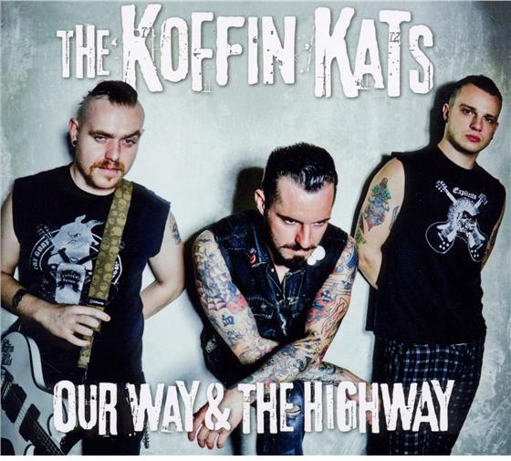 The Koffin Kats - Our Way & The Highway