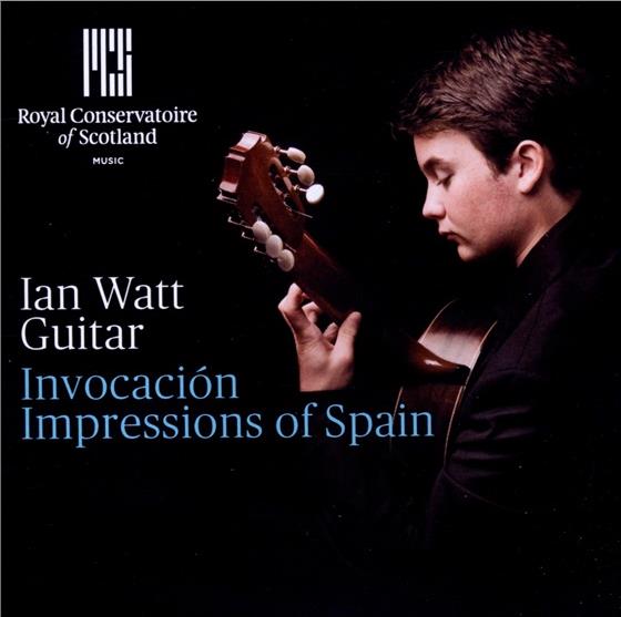 Ian Watt & Albeniz / Falla / Jose / Rodrigo - Invocation Of Spain