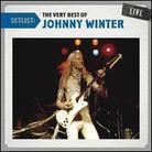 Johnny Winter - Setlist: Very Best Of - Live