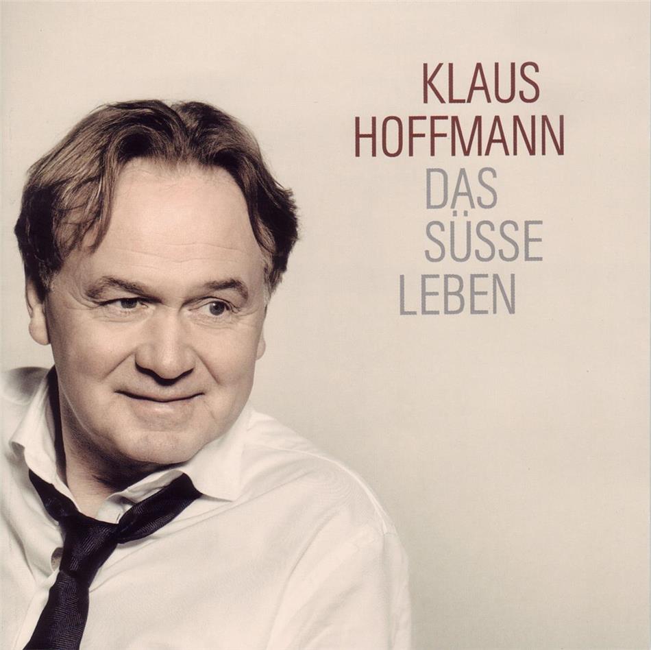 Klaus Hoffmann - Das Süsse Leben