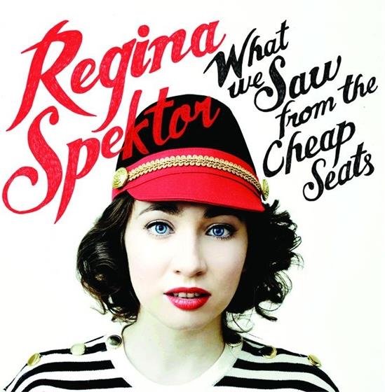 Regina Spektor - What We Saw From The Cheap Seats