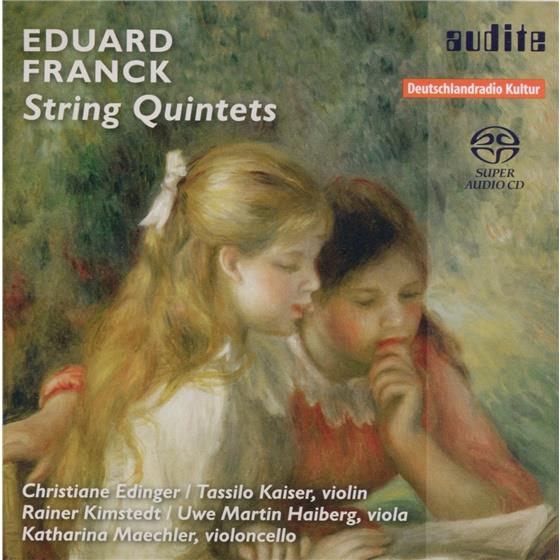 Maechler/Kimstedt/Edinger/Haiberg/Kaiser & Eduard Franck - Streichquintette Olp15 & 51 SACD