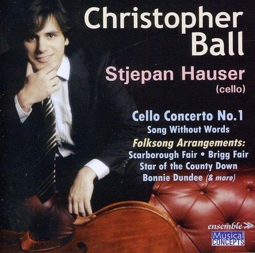Stjepan Hauser & Christopher Ball - Music For Cello