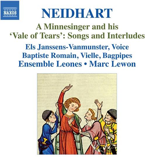 Ens Leones & Neidhart - A Minnesinger And His "Vale Of Tears"