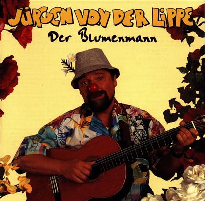 J&uuml;rgen Von Der Lippe - Der Blumenmann