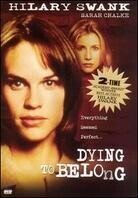 Dying to belong