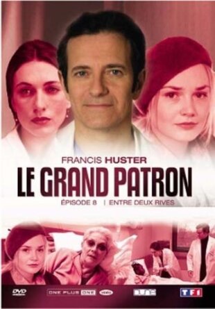 Le grand patron 8 - Entre deux rives - Episode 8