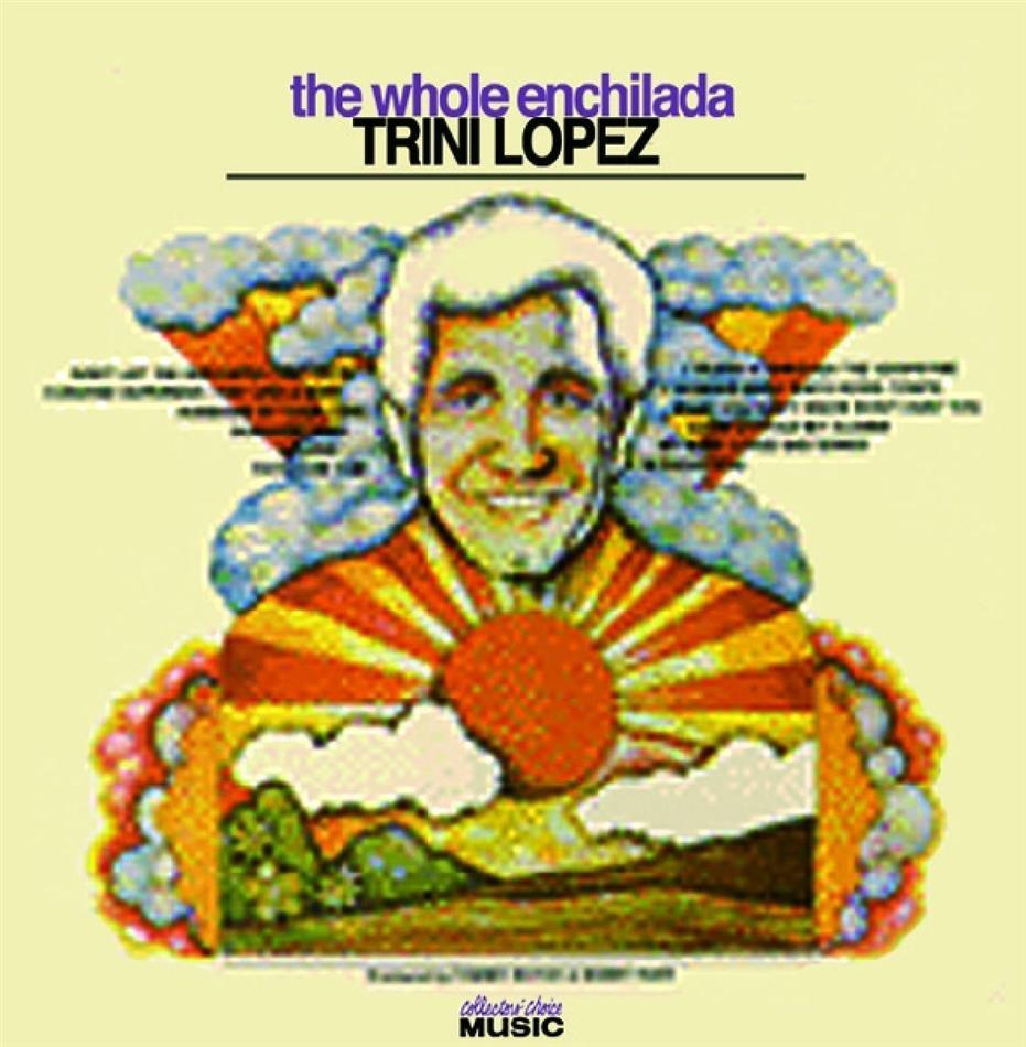 Trini Lopez - Whole Enchilada
