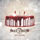 SadDolls - Happy Deathday