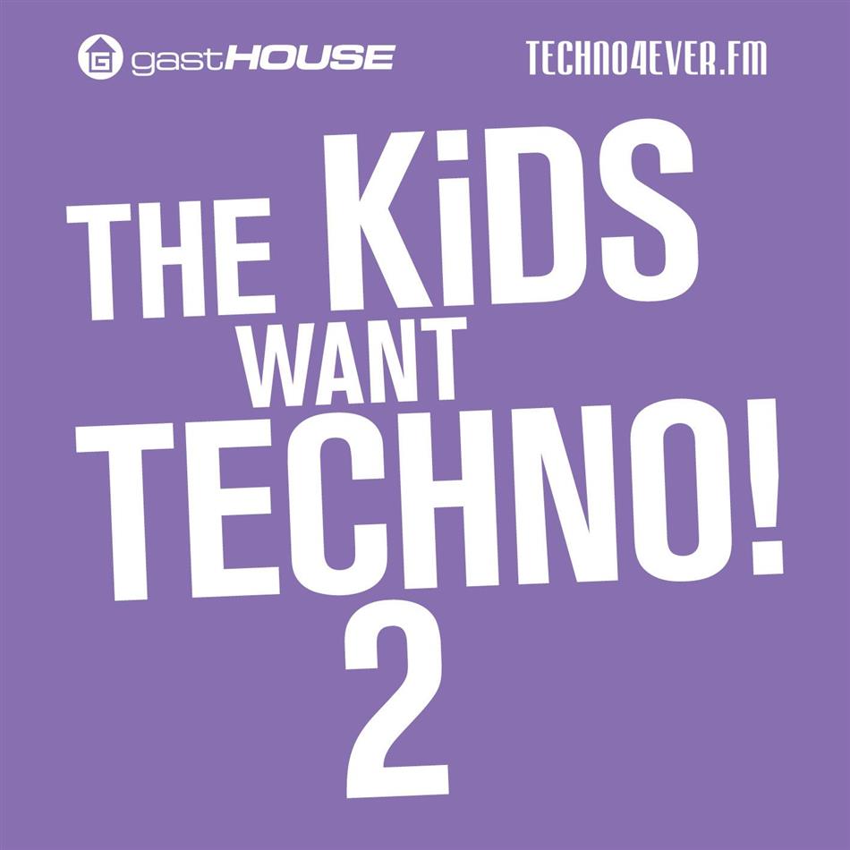 Kids Want Techno - Vol. 2 2 CDs