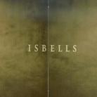 Isbells - Stoalin'