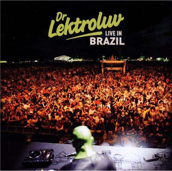 Dr. Lektroluv - Live In Brazil