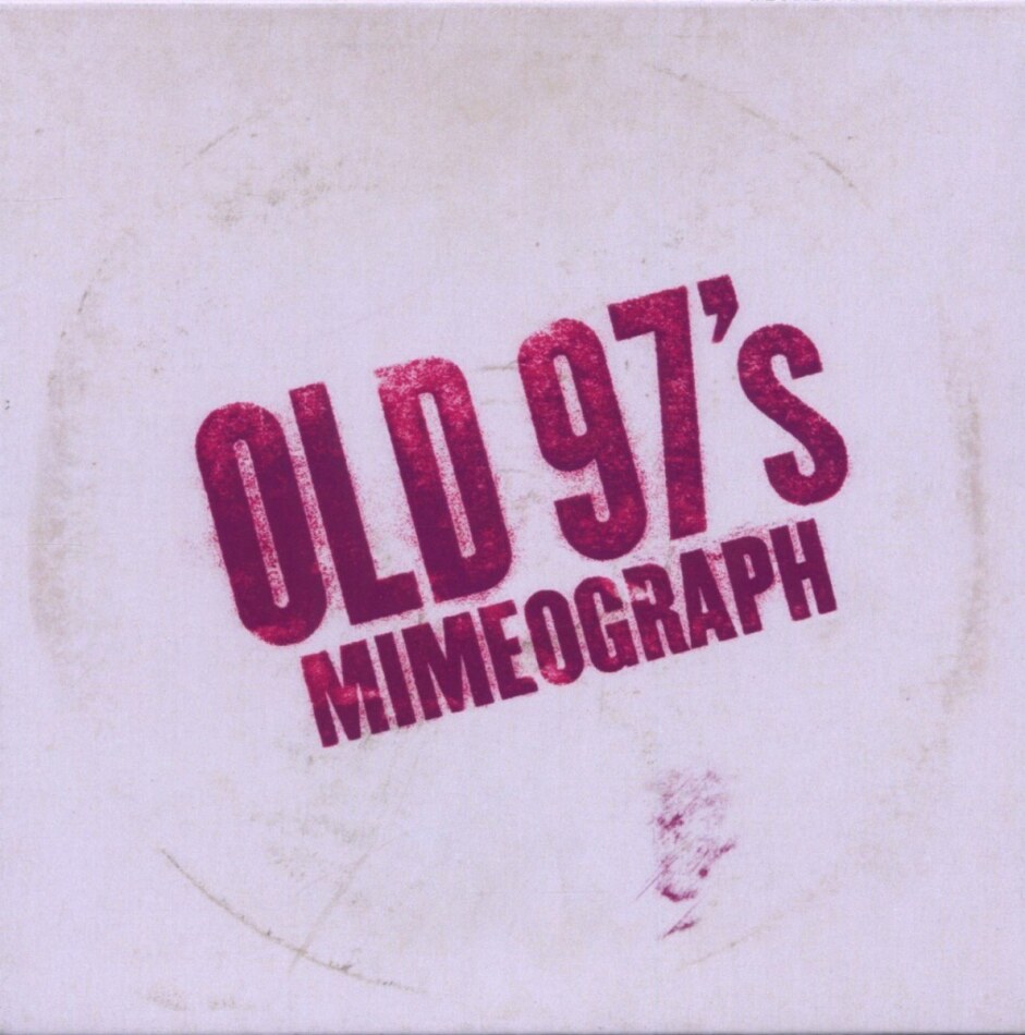 Old 97'S - Mimeograph