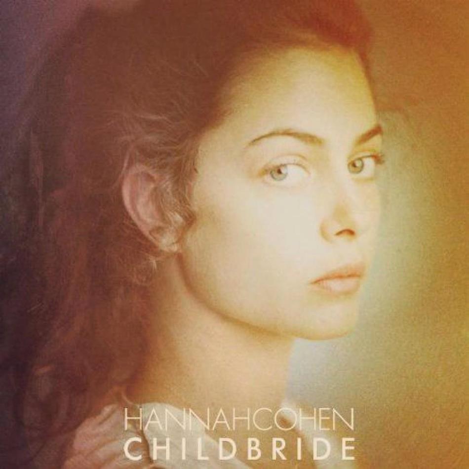 Hannah Cohen - Child Bride