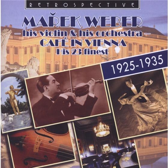Marek Weber - Cafe Vienna 1925-1935