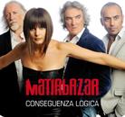 Matia Bazar - Conseguenza Logica (Nouvelle Edition)