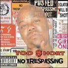 TOO $HORT - No Trespassing