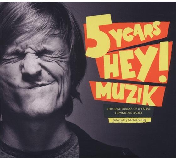 Hey Michel De - 5 Years Hey!Muzik