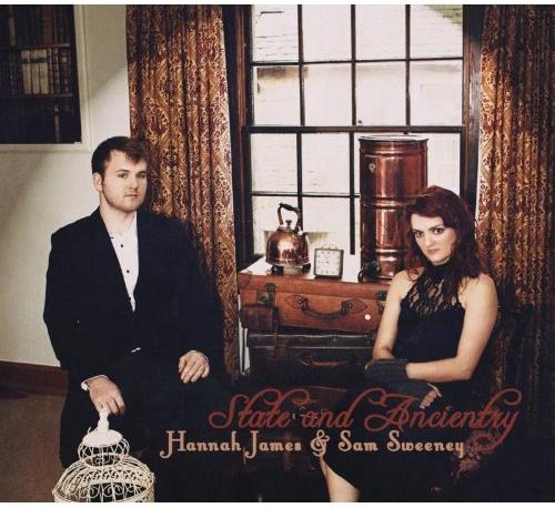 Hannah James & Sweeney Sam - State And Ancientry