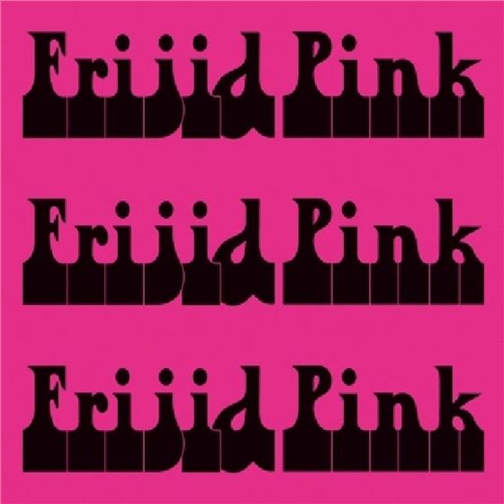 Frijid Pink - Frijid Pink Frijid Pink Frijid Pink