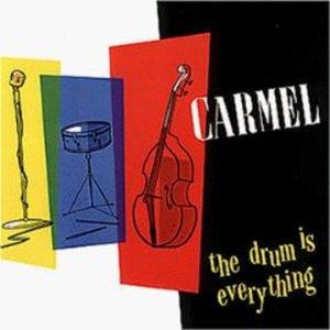 Carmel - Drum Is Everything New Version