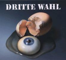 Dritte Wahl - Auge Um Auge Nouvelle Edition