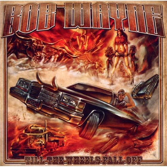 Bob Wayne - Till The Wheels Fall Off