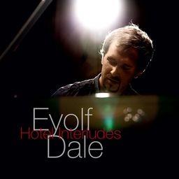 Eyolf Dale - Hotel Interludes