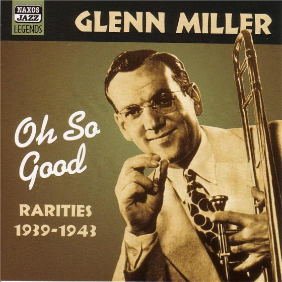 Glenn Miller - Oh So Good 1