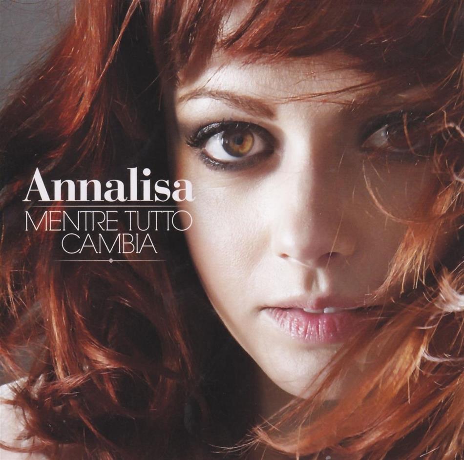 Annalisa (Amici) - Mentre Tutto Cambio