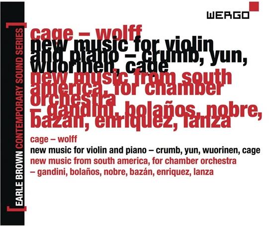 Earle Brown & Cage / Wolff - A Life In Music Volume 6 3 CDs