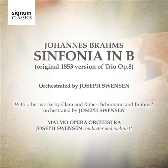 Svensen Joseph / Malmö Opera Orchestra & Johannes Brahms (1833-1897) - Sinfonia In B