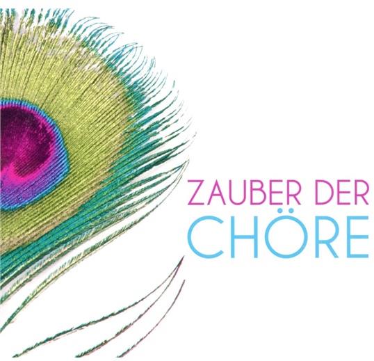--- & --- - Zauber Der Chöre 2 CDs