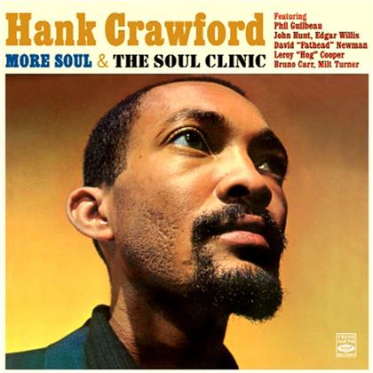 Hank Crawford - More Soul/Soul Clinic