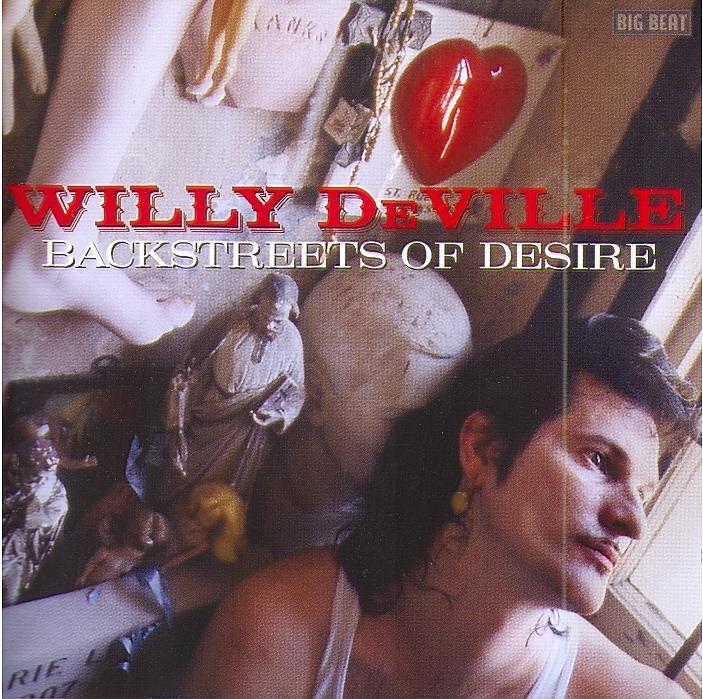 Willy De Ville - Backstreets Of Desire New Version