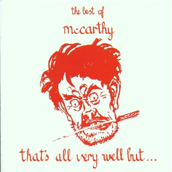 McCarthy - That's All Very Well But... - Best Of Neuauflage