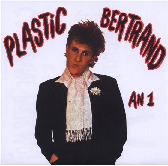 Plastic Bertrand - An 1 Nouvelle Edition