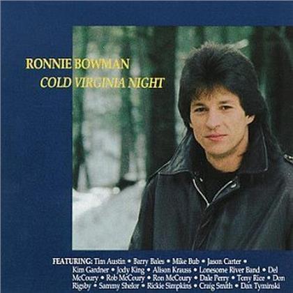 Ronnie Bowman - Cold Virginia Night