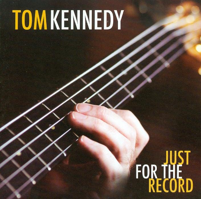 Tom Kennedy - Just For The Record
