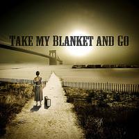 Joe Purdy - Take My Blanket And Go