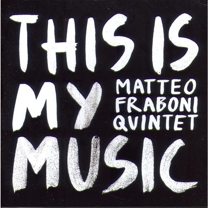 Matteo Fraboni - This Is My Music