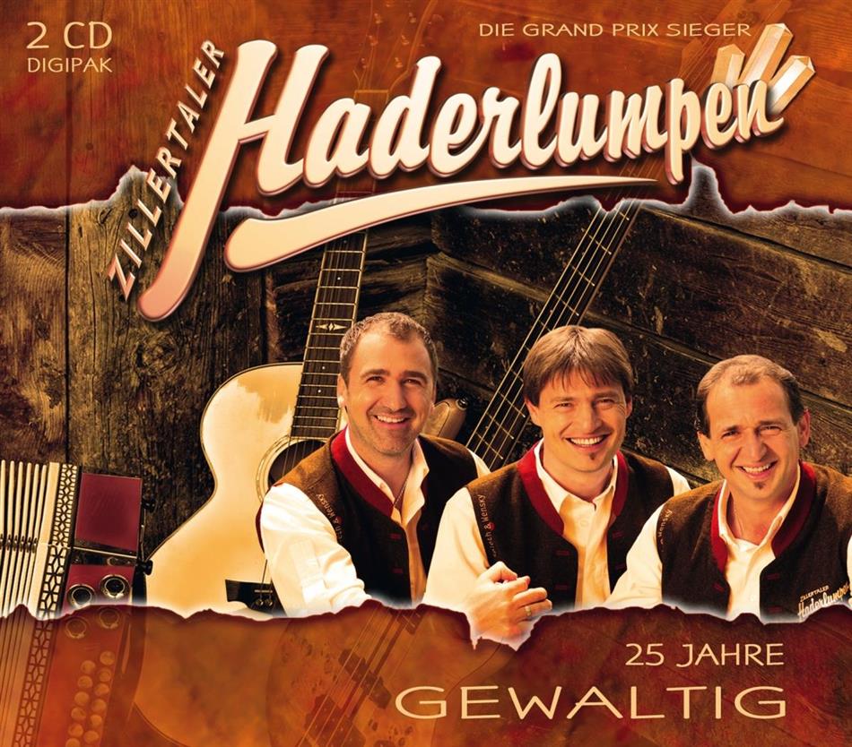 Zillertaler Haderlumpen - 25 Jahre - Gewaltig 2 CD