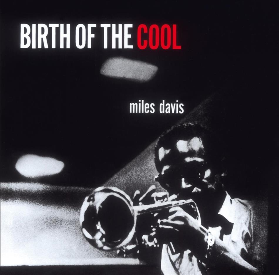Miles Davis - Birth Of The Cool - + Bonustracks