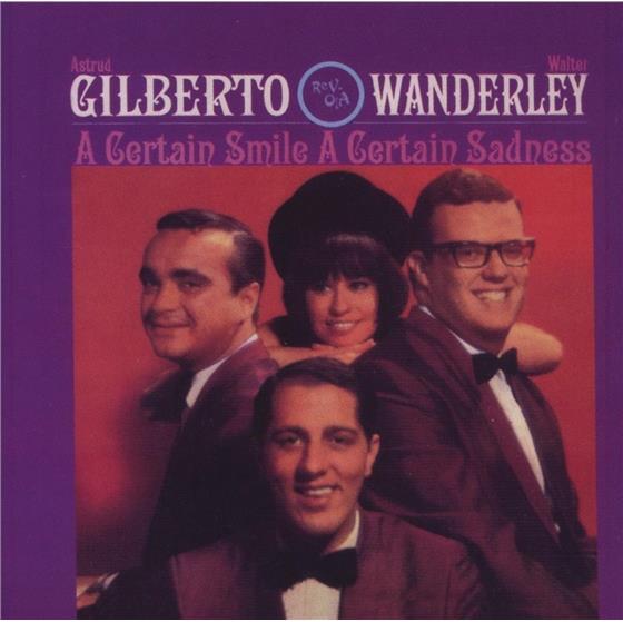 Astrud Gilberto & Walter Wanderley - Certain Smile Certain Sadness