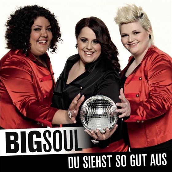 Bigsoul - Du Siehst So Gut Aus