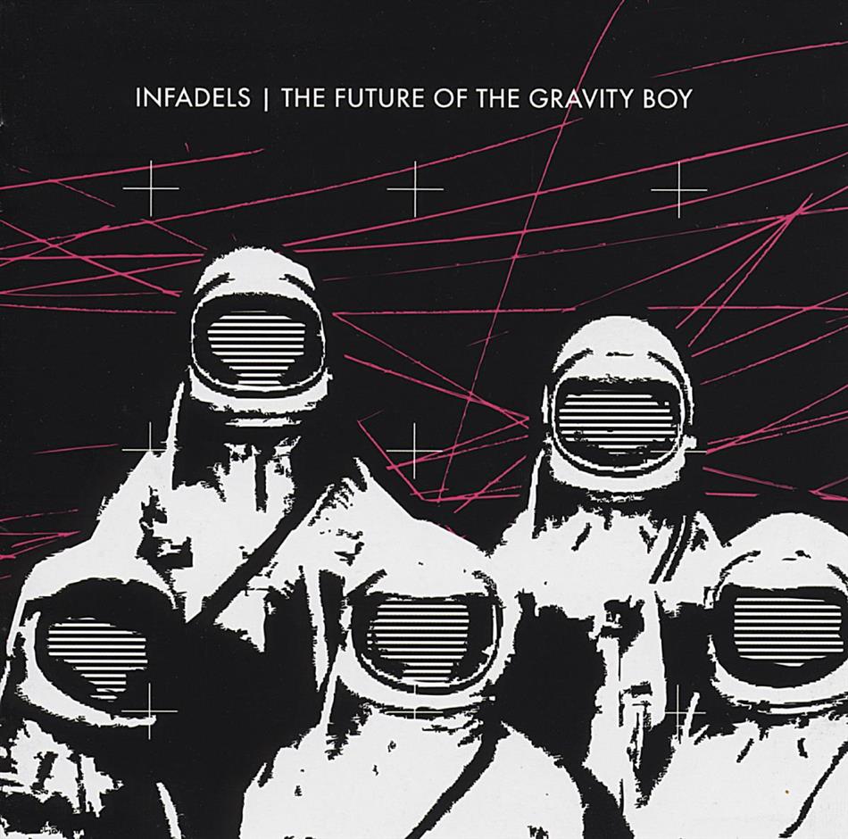 Infadels - Future Of The Gravity Boy