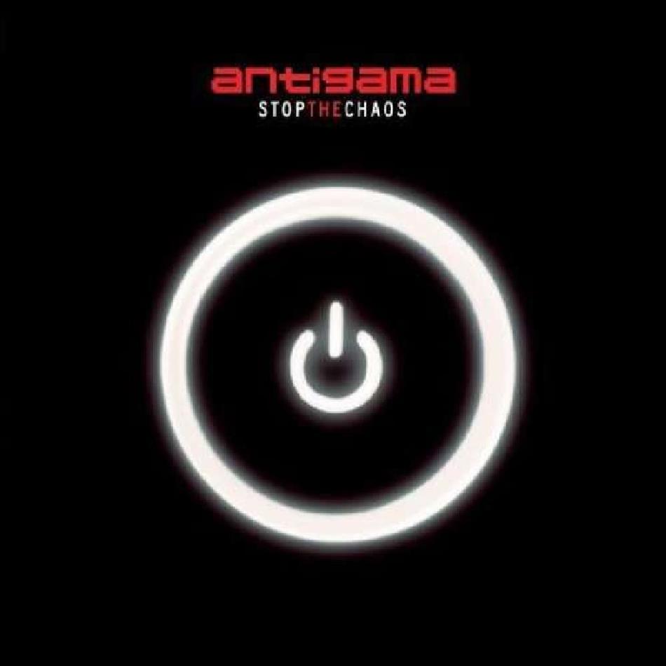 Antigama - Stop The Chaos