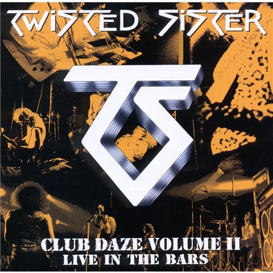 Twisted Sister - Club Daze 2 New Version
