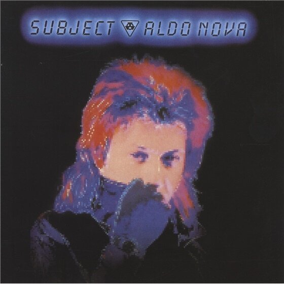 Aldo Nova - Subject Rockcandy Edition