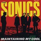 The Sonics - Maintaining My Cool